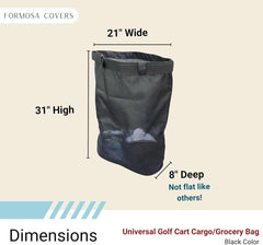 Image of the black Golf Cart Mesh Utility Grocery Bag Attachment by Formosa Covers, featuring a universal fit and constructed from durable fabric. The bag dimensions are 21 inches in width, 31 inches in height, and 8 inches in depth. The description emphasizes its form and depth, noting it is 