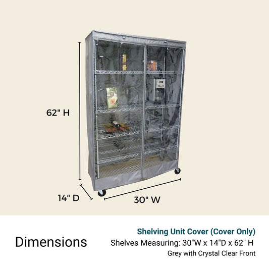 The Storage Shelving Unit Cover by Formosa Covers is displayed. It fits racks measuring 30 inches wide, 14 inches deep, and 62 inches high. Featuring a water-repellent clear front panel and grey polyester fabric sides, the product is specifically labeled as a shelving unit cover only.